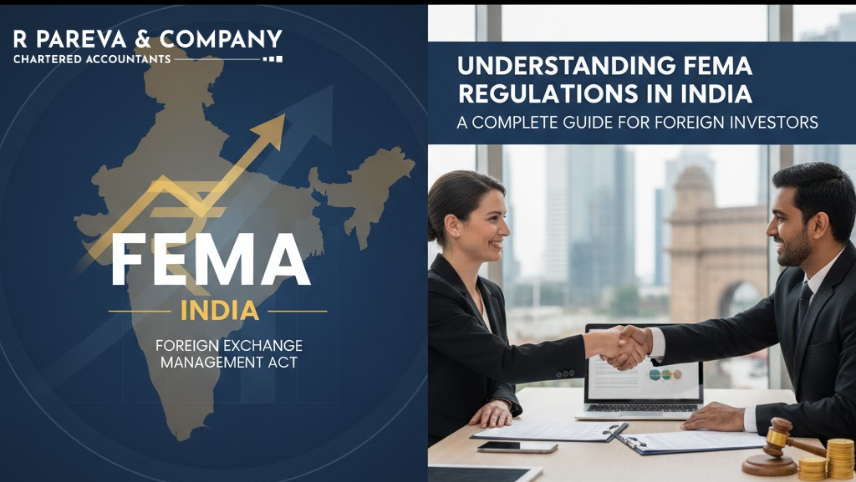 Understanding FEMA Regulations in India: A Complete Guide for Foreign Investors
