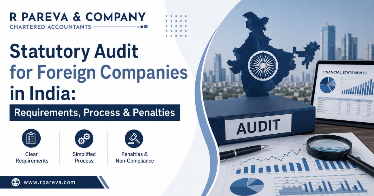Statutory Audit for Foreign Companies in India: Requirements, Process & Penalties