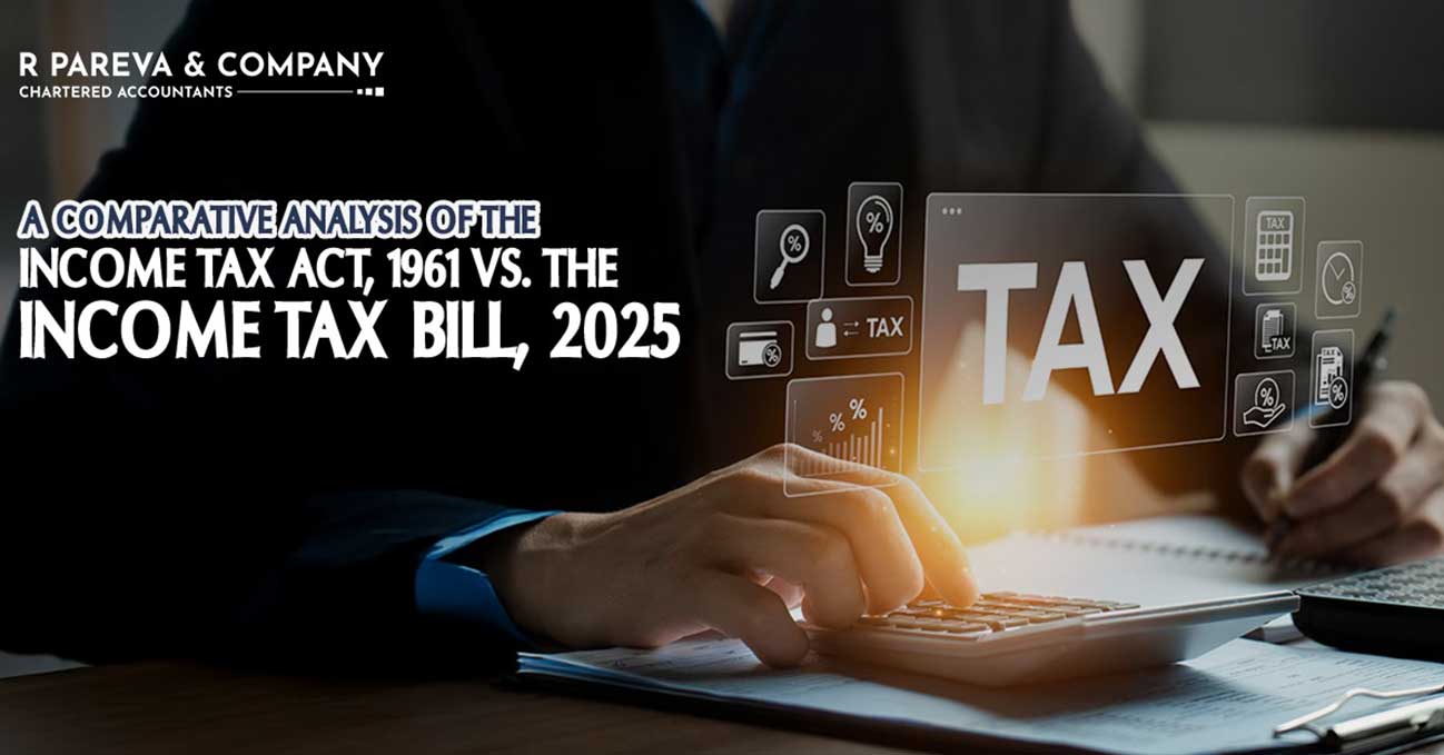 A Comparative Analysis of the Income Tax Act, 1961 vs. the Income Tax Bill, 2025